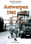 A. Vandewynckel, J. Dillen - Antwerpen 1941-1944 B De Antwerpenaar bespied