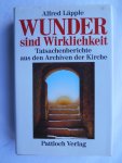 Läpple, Alfred - Wunder sind Wirklichkeit