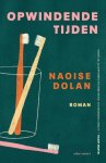Naoise Dolan - Opwindende tijden