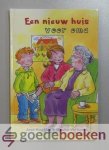 Kwakkel en Maaike Verhoeks, Jose - Een nieuw huis voor oma