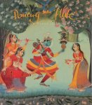 Jim Masselos 23740, Jackie Menzies 23741, Pratapaditya Pal 19190, Flora Wenger Reis 306447 - Dancing to the Flute Music and dance in Indian art