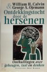 William H. Calvin, George A. Ojemann, Peter Diderich - Ontdekkingstocht door de hersenen Onthullingen over geheugen, taal en denken