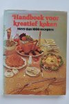 - Handboek voor kreatief koken - meer dan 1000 recepten - Handboek voor kreatief koken - meer dan 1000 recepten