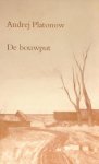 Andrej Platonov - De bouwput