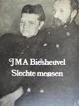 Biesheuvel, J.M.A. - Slechte mensen