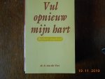 Veer, A. van der - Vul opnieuw mijn hart / druk 1