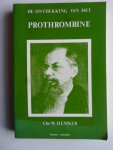 Hemker, Chr.W. - De Ontdekking van het Prothrombine, Proefschrift RU Maastricht Doctor in de Geneeskunde