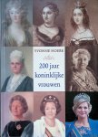Hoebe, Yvonne - 200 jaar koninklijke vrouwen Hoebe, Yvonne - 200 jaar koninklijke vrouwen