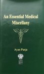 Panja, Ayan. - Essential Medical Miscellany
