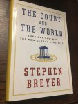 Breyer, Stephen - The Court and the World / American Law and the New Global Realities