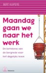 Bert Kuipers - Maandag gaan we naar het werk