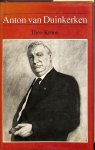 Kroon - Anton van duinkerken. ( prof.dr. W.J.M.A. Asselbergs ) 1903-1968