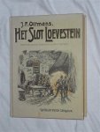 Oltmans, J. F. - Het Slot Loevestein. Het Huis van het Zeewijf en andere verhalen. Geillustreerde Uitgave. Herdruk