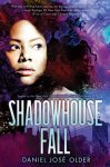 Daniel José Older - Shadowhouse Fall Daniel José Older - Shadowhouse Fall
