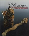 Deimel, Claus / Ruhnau, Elke - Jaguar and Serpent. The Cosmos of Indians in Mexico, Central and South-America