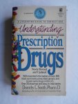Dorothy L Smith - Understanding prescription drugs