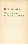 Warren - Zeggen wat nooit iemand zei