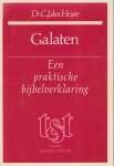 Heyer, C.J. den - Galaten. Een praktische bijbelverklaring