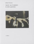 M. Ruyters - Johan Clarysse * Why October & Other Questions