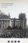 Chris Harman - The Lost Revolution. Germany 1918 to 1923 Chris Harman - The Lost Revolution. Germany 1918 to 1923