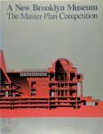 Joan Darragh - A New Brooklyn Museum The Master Plan Competition Joan Darragh - A New Brooklyn Museum The Master Plan Competition