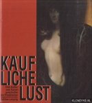 Feustel, Gotthard - Käufliche Lust. Eine Kultur und Sozialgeschichte per Prostitution