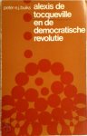 Peter E.J. Buiks - Alexis de Toqueville en democratische revolutie
