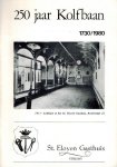 Hulzen, Dr. A. van - 250 jaar Kolfbaan 1730-1980 -St. Eloyen Gasthuis Utrecht