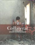 VISSER, Dirk Jan - Collateral. The human cost of explosive violence in Ukraine.