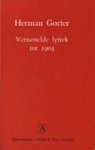 Gorter, Herman - Verzamelde  lyriek tot 1905. Bevat: Jeugdwerk - De school der poëzie - Nalezing - Tekstverzorging en verantwoording prof. dr. G. Stuiveling en drs Enno Endt.