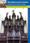 J. Luth - Nederlandse orgelmonografieen 11 -   Wereldberoemde klanken