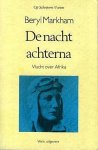 Markham , Beryl . [ ISBN 9789020423006 ] 0205 - De  Nacht  Achterna .  ( Vlucht  over Afrika . )