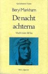 Markham , Beryl . [ ISBN 9789020423006 ] 0205 - De  Nacht  Achterna .  ( Vlucht  over Afrika . )