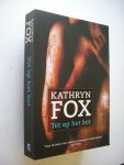 Fox, Kathryn / Lindert, Jolanda te, vert.. - Tot op het bot  (Skin and Bone)