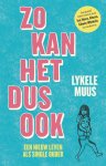 Lykele Muus - Zo kan het dus ook Een nieuw leven als single ouder