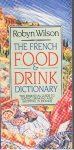 Wilson, Robyn - The French Food & Drink dictionary