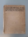 Pennell, Joseph - Pen drawing and pen draughtsmen. Their work and their methods. A study of the art to-day with technical suggestions by Joseph Pennell
