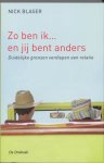 Nick Blaser - Zo ben ik... en jij bent anders