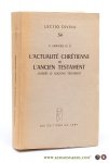 Larcher, C. - L'actualite Chretienne de l'Ancien Testament d'apres le Nouveau Testament.