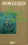 Gijsen, Wim - De Koningen van Weleer (2e druk)
