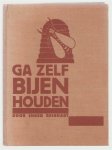 Reinhart - Ga zelf bijen houden : een inleiding tot natuursport
