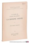 Maertens, Thierry. - Au coeur de notre pastorale : la semaine Sainte.
