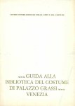 Francesca Bogoni - Guida alla biblioteca del Costume di palazzo Grassi