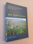 Pasveer, Juliette M. - The Djief hunters. 26,000 years of lowland rainforest exploitation on the Bird's Head of Papua, Indonesia.