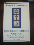 Armstrong , Karen - Een geschiedenis van God ; vierduizend jaat jodendom, christendom en islam