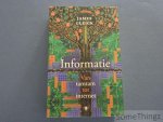 James Gleick. - Informatie. Van tam tam tot internet.