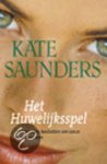 Saunders, K. - Het huwelijksspel / druk 1