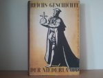dr. Eduard Schulte - Reichsgeschichte der Niederlande seit der Burgundischen zeit   1944