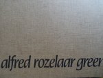 Gehler, Monique - Alfred Rozelaar Green.