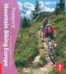 Sorrell, Rowan, Chris Moran, Ben Mondy - Mountain Biking Europe